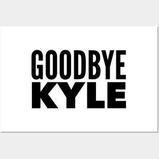 Goodbye Kyle. Real Housewives og Beverly Hills Ken Todd Quote Posters and Art